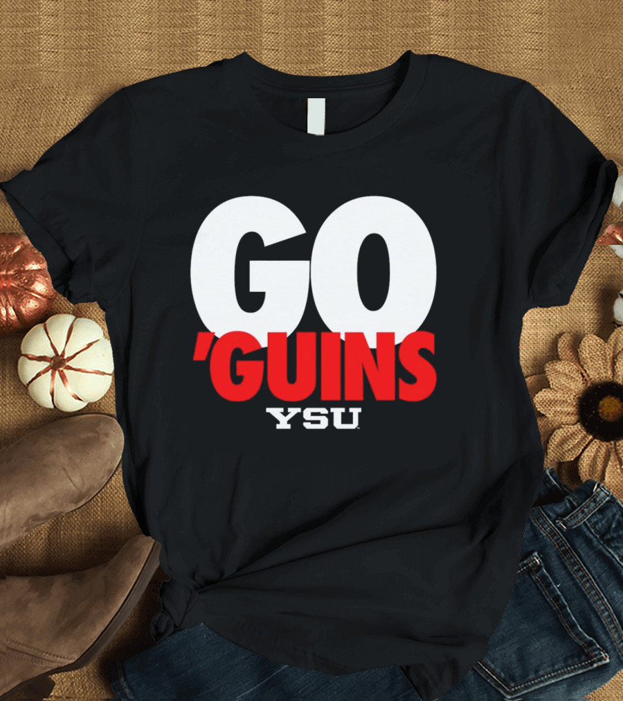 Go ‘guins YSU Youngstown State University T-Shirt
