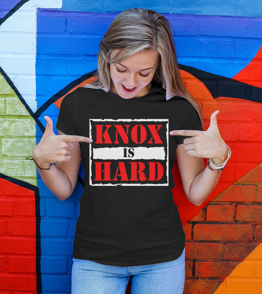 Knox Is Hard T-Shirt