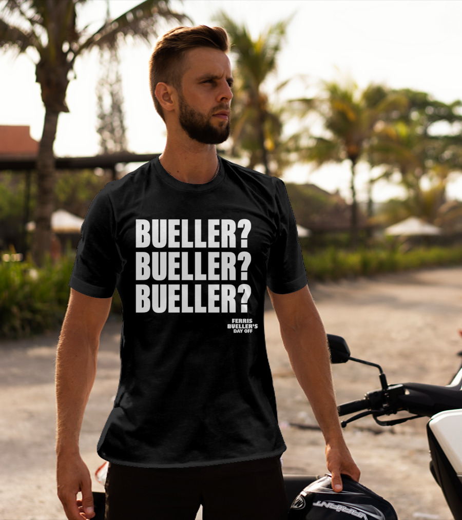 Bueller Bueller Bueller Ferris Bueller's Day Off 80s Movie T-Shirt