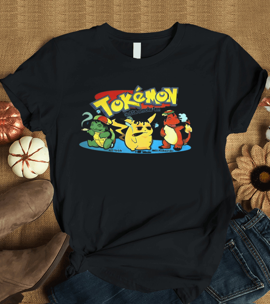 Tokemon Gotta Smoke 'Em All Herbachu Meowth 420 Hashmander T-Shirt