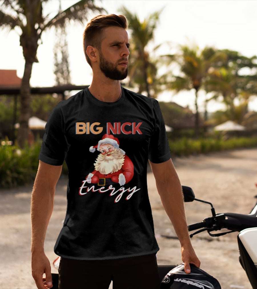BIG NICK Energy Santa Christmas T-Shirt