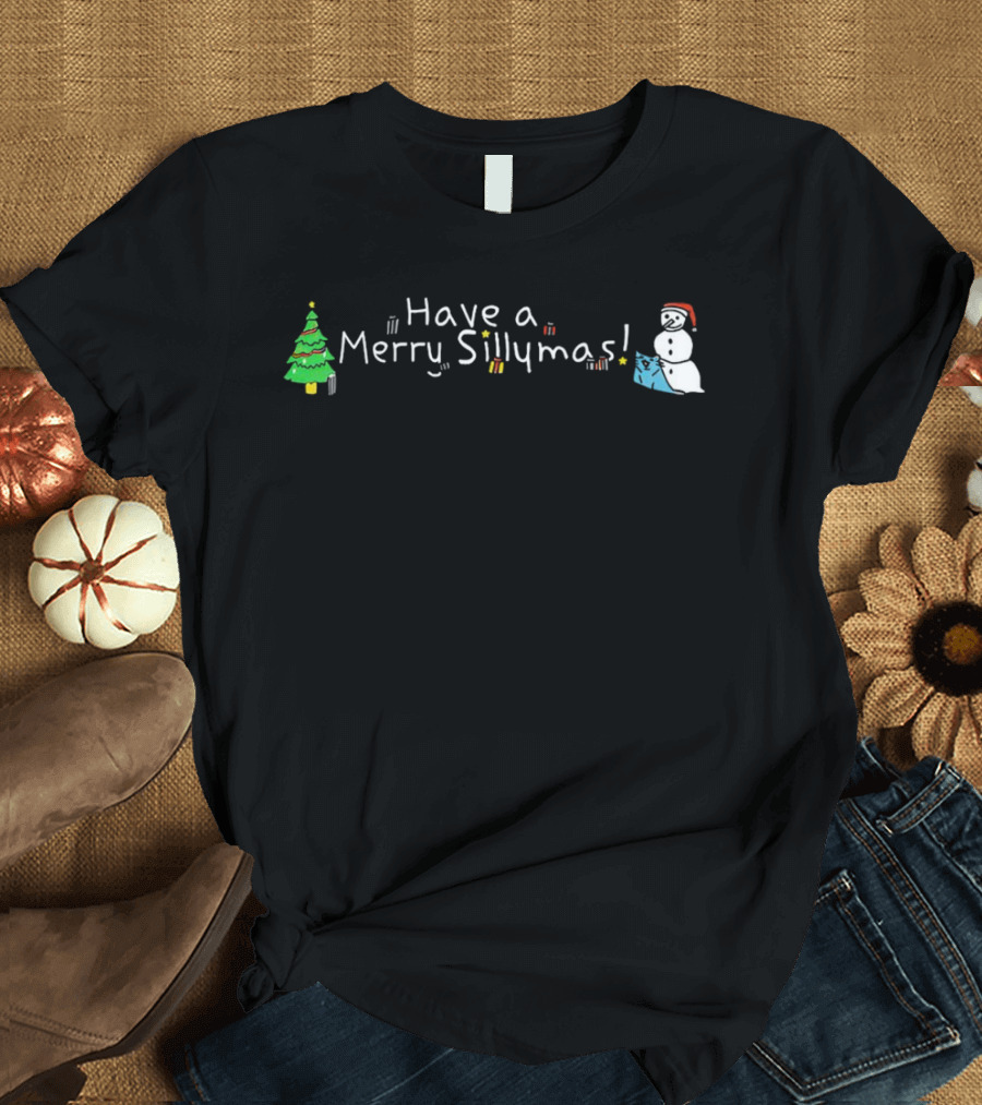 Have A Merry Sillymas Christmas Tree And Snowman With Presents T-Shirt