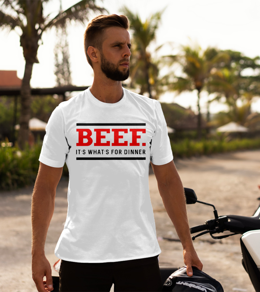 BEEF It's What's For Dinner T-Shirt