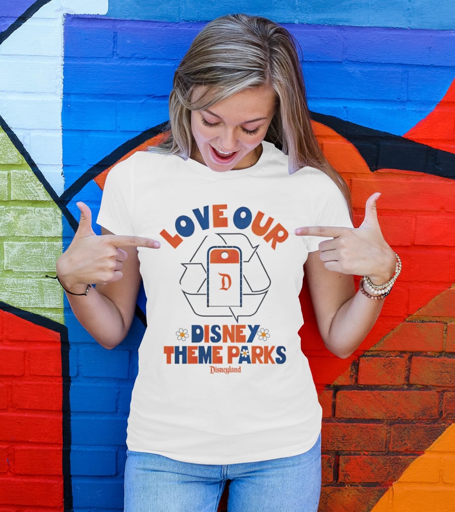 LOVE OUR DISNEY THEME PARKS DISNEYLAND T-Shirt