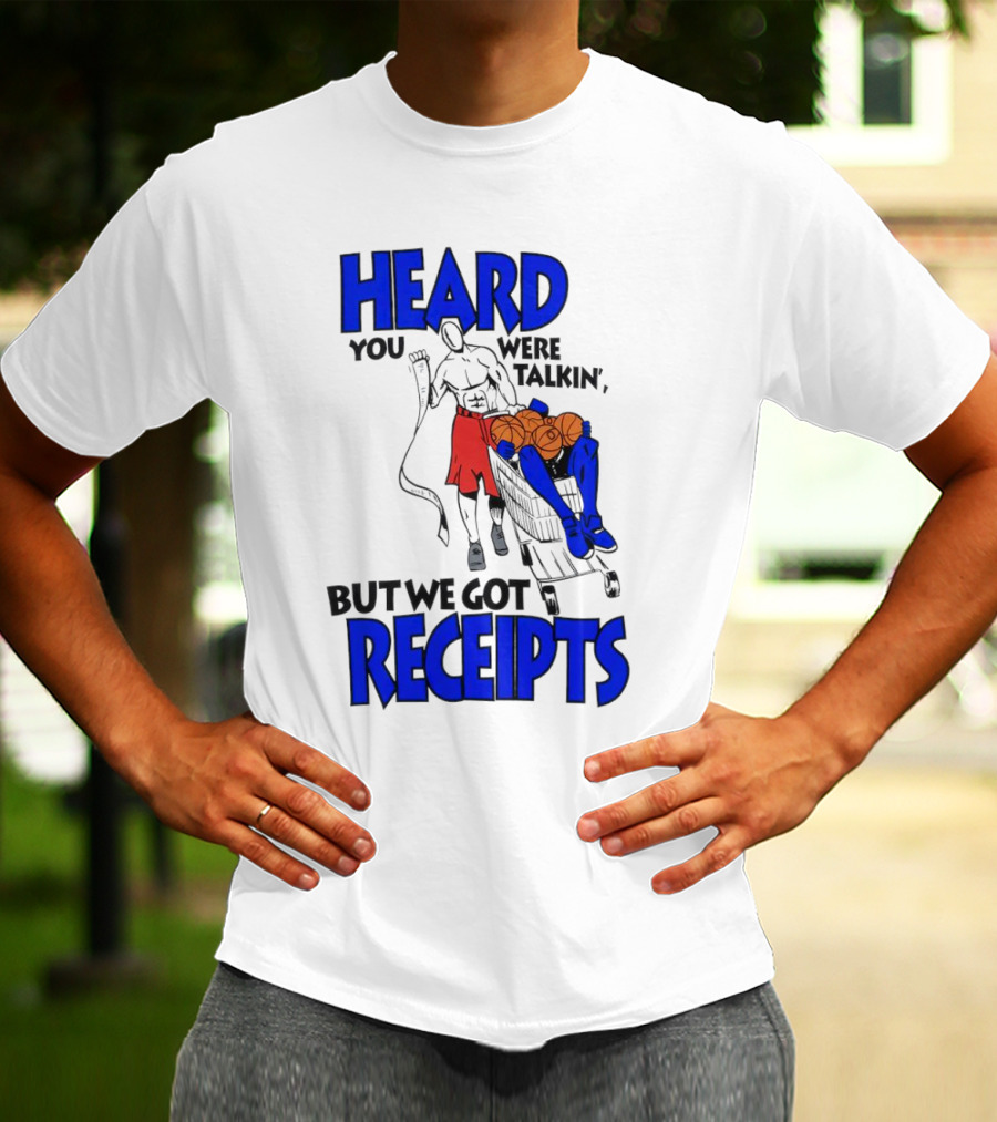 Heard You Were Talking But We Got Receipts Basketball Duel Scene T-Shirt