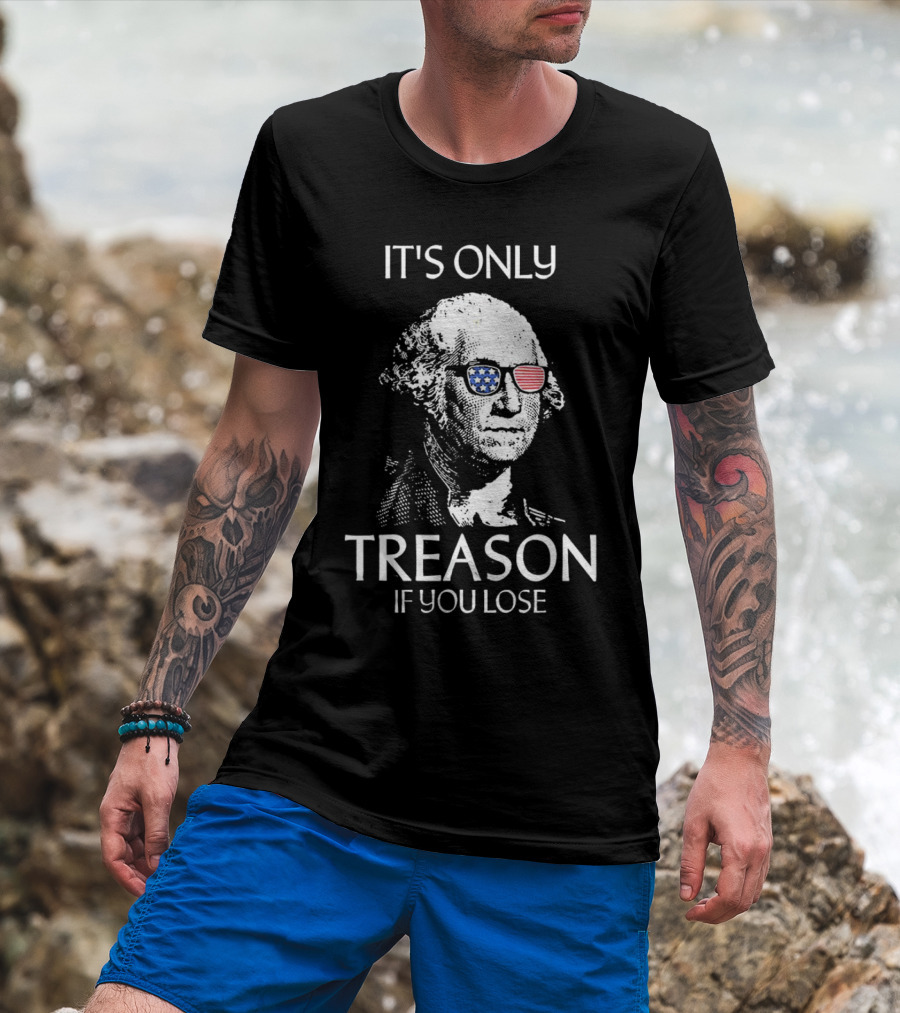 George Washington It's Only Treason If You Lose Retro American Flag Sunglasses T-Shirt