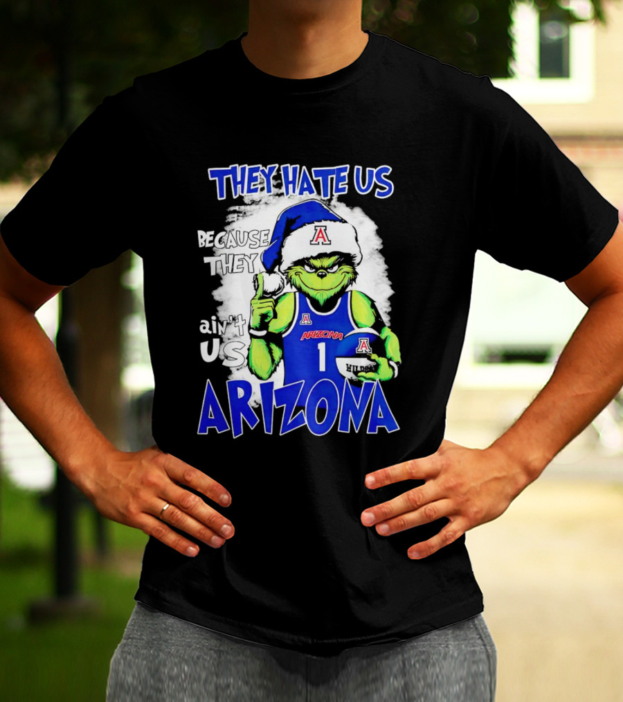 They Hate Us Because They Ain't Us Grinch Arizona Christmas Basketball T-Shirt