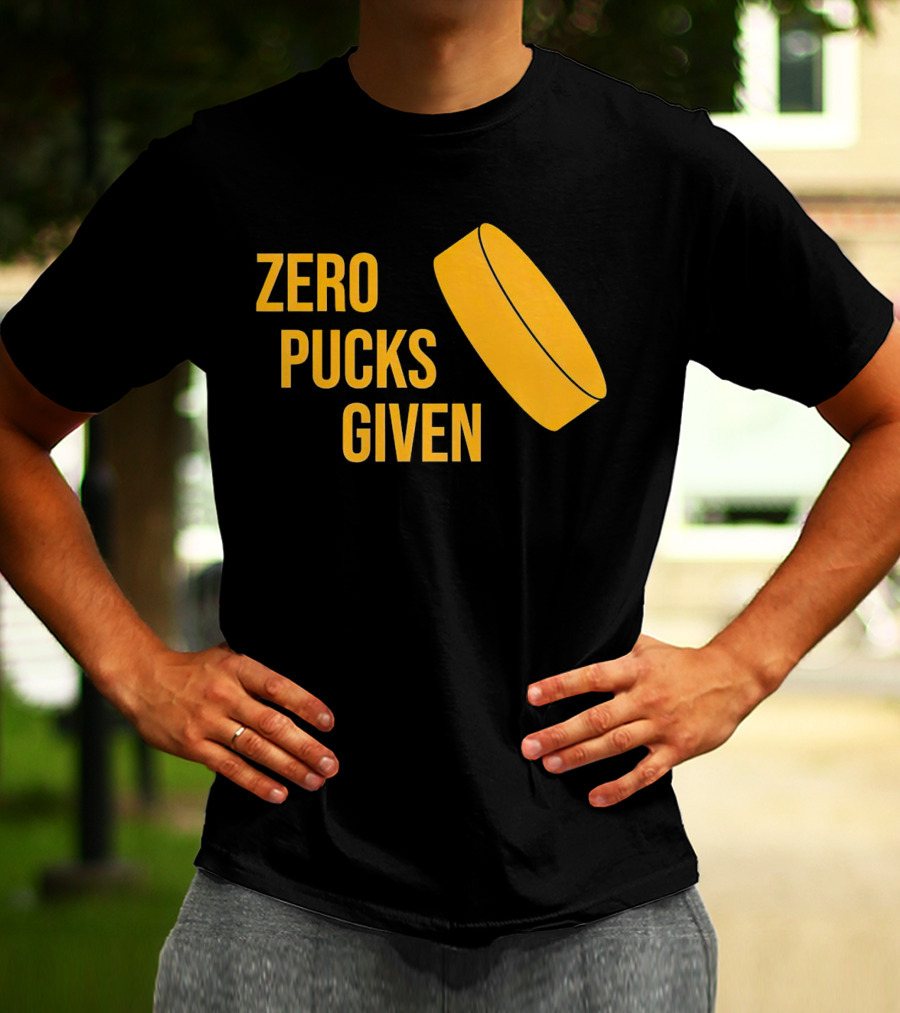 Zero Pucks Given Hockey Puck T-Shirt