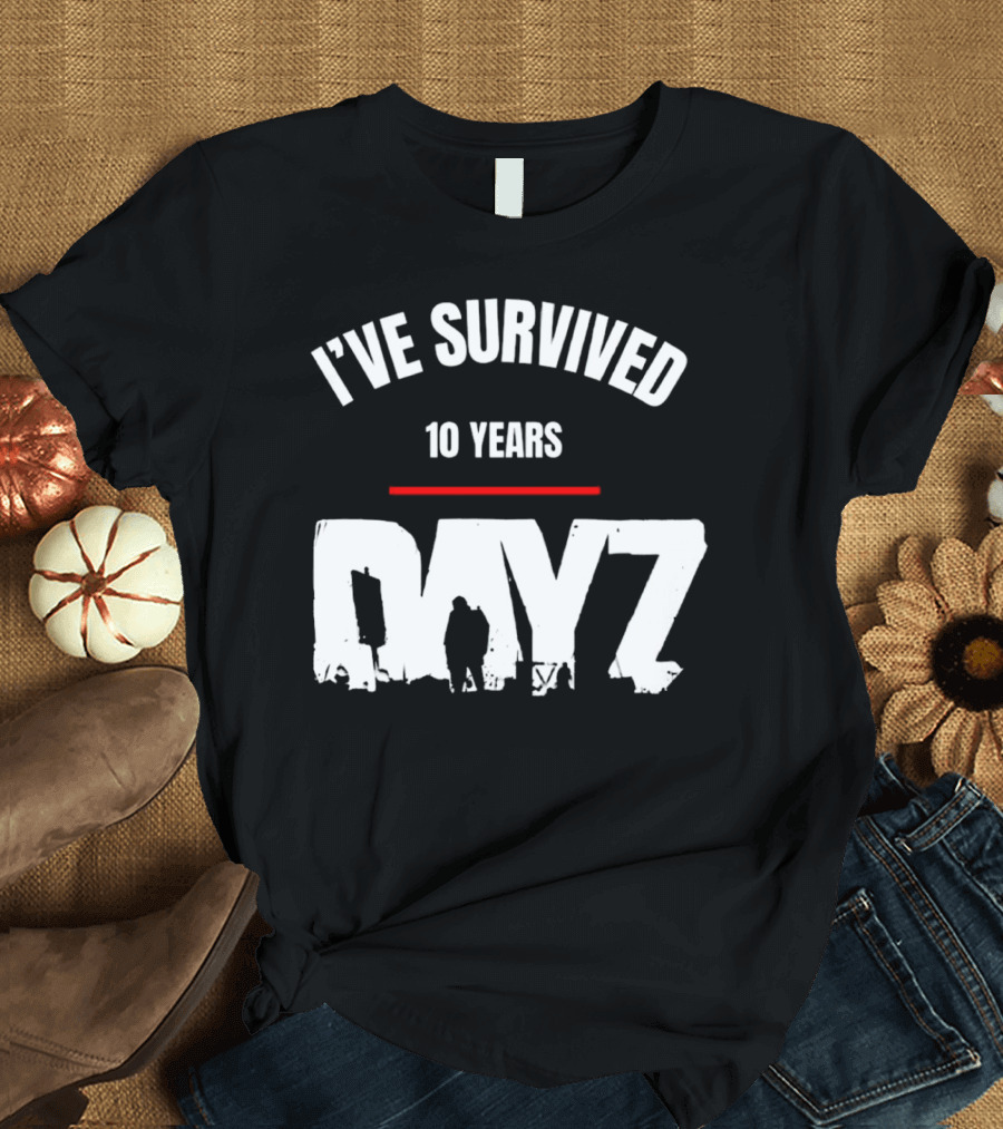 I’VE SURVIVED 10 YEARS DAYZ T-Shirt