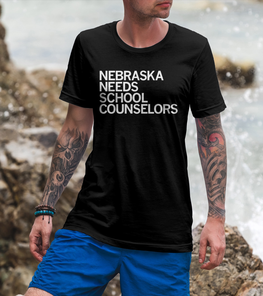 NEBRASKA NEEDS SCHOOL COUNSELORS T-Shirt