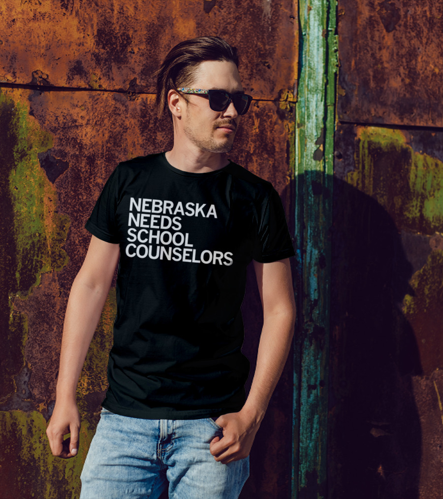 NEBRASKA NEEDS SCHOOL COUNSELORS T-Shirt