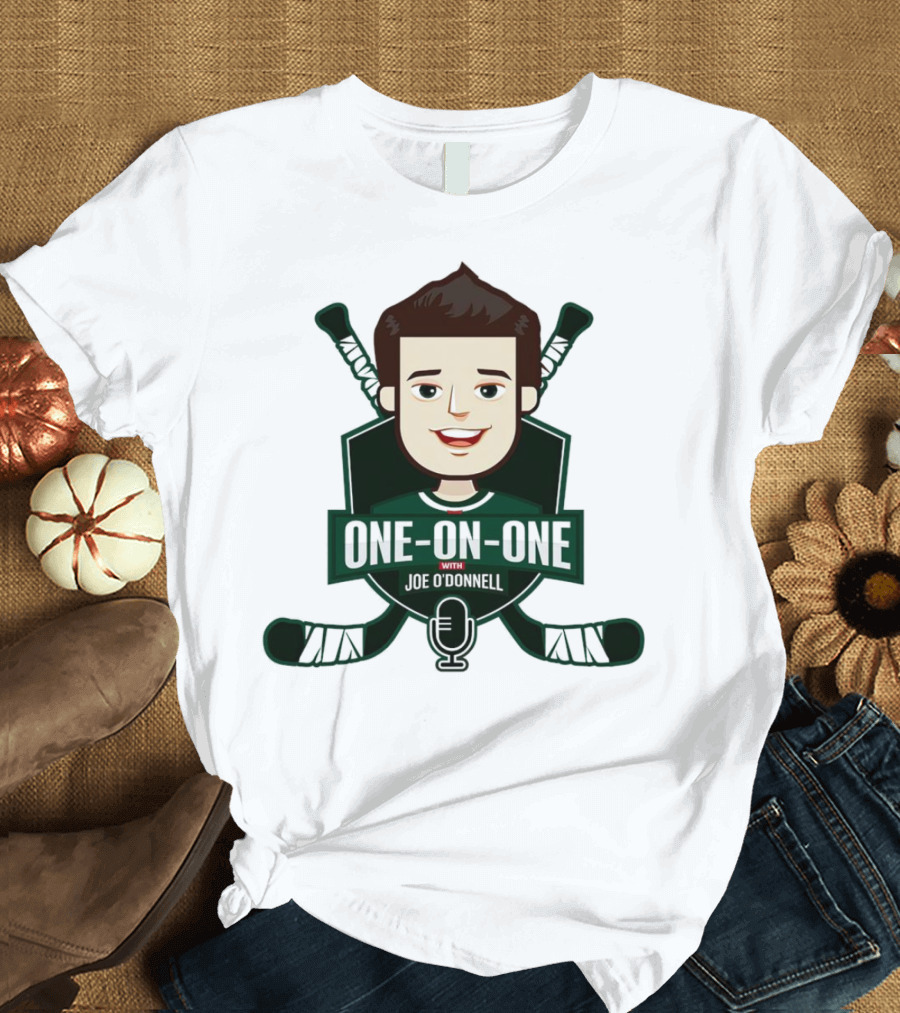 One On One With Joe O’Donnell Minnesota Wild Hockey Podcast T-Shirt