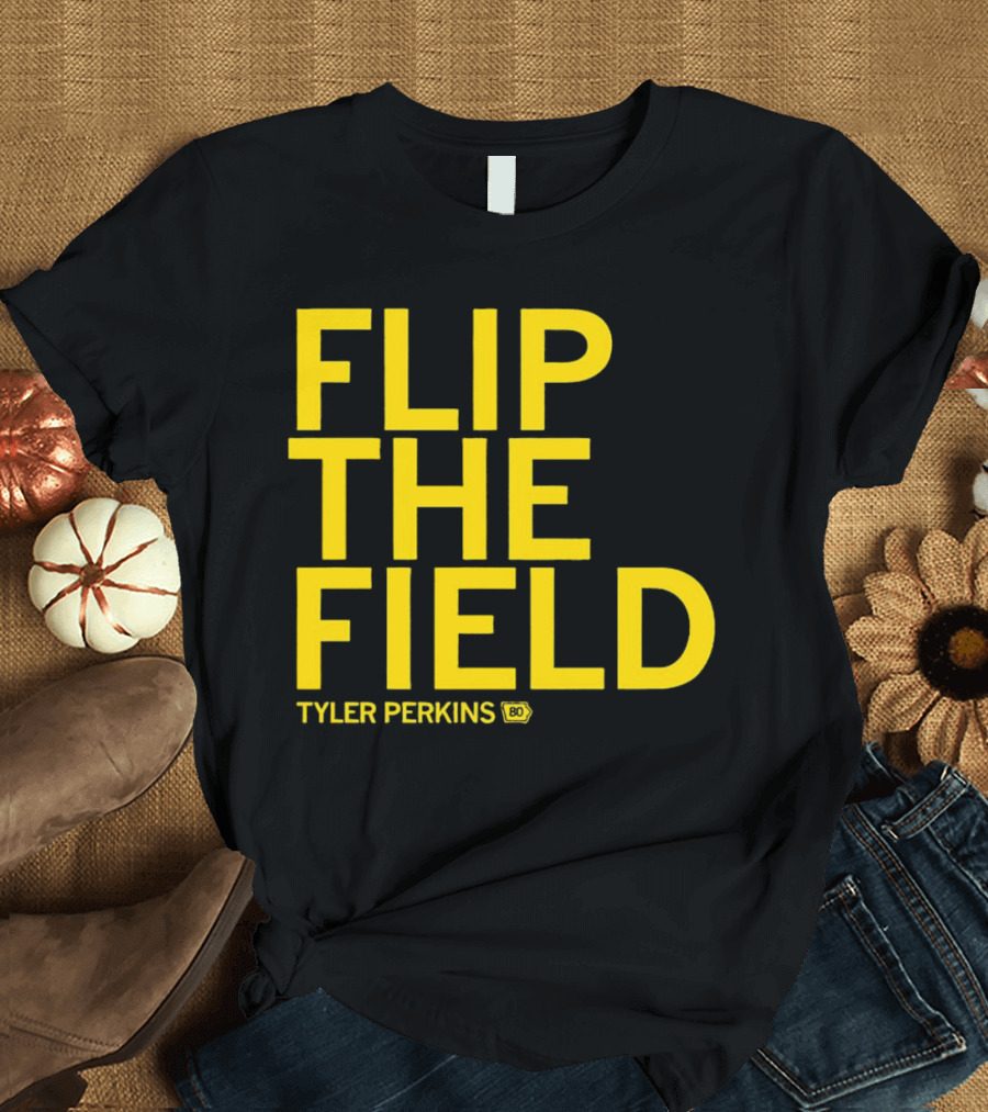 Tyler Perkins Flip The Field BO T-Shirt