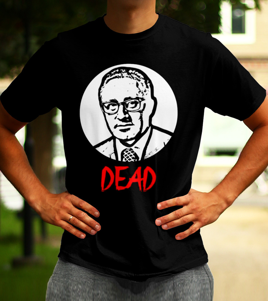 Henry Kissinger Dead Black And White T-Shirt