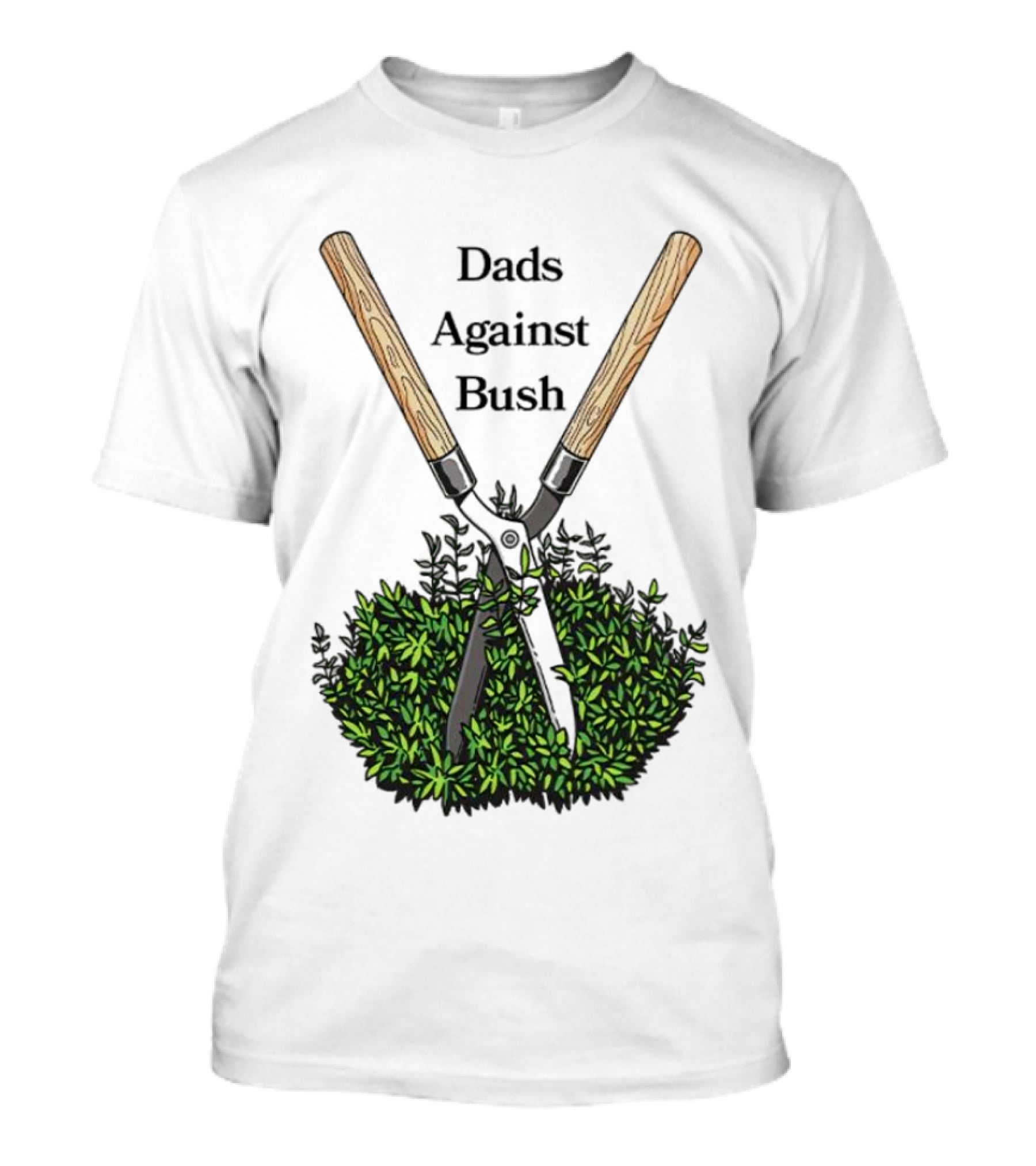 Dads Against Bush Hedge Clippers Gardening Satire T-Shirt