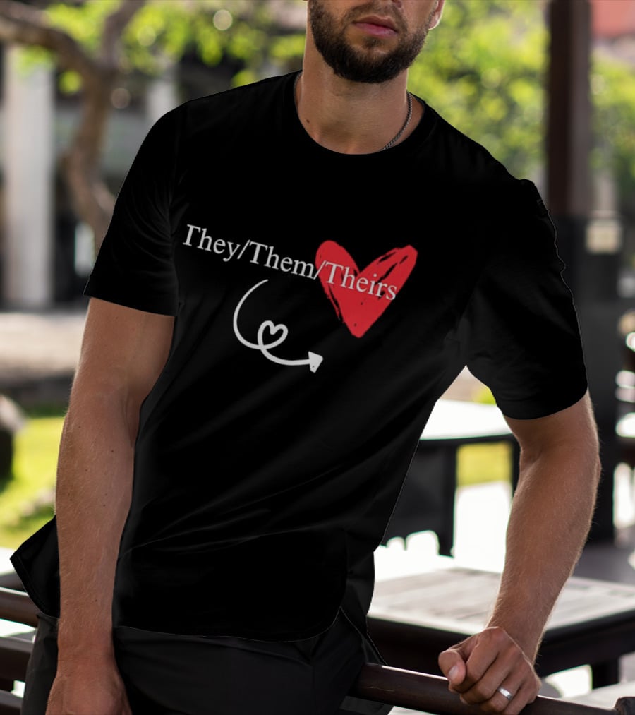 They Them Theirs Heart Design With Love Arrow T-Shirt