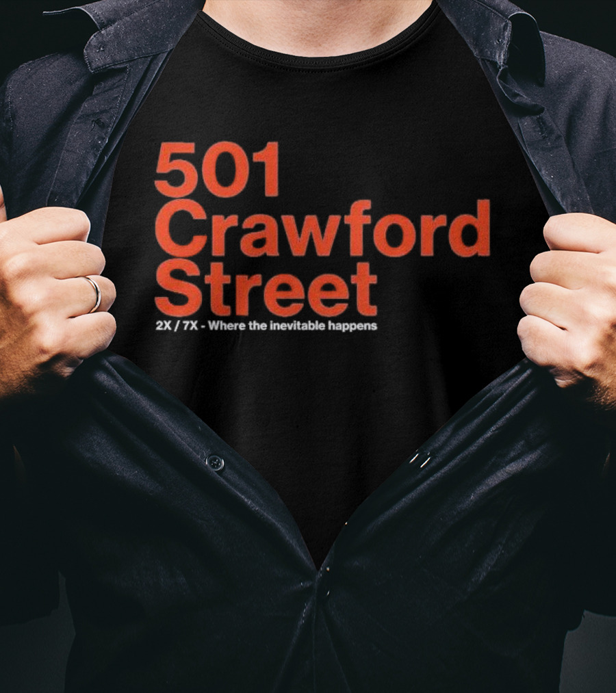 501 Crawford Street 2X 7X Where The Inevitable Happens T-Shirt