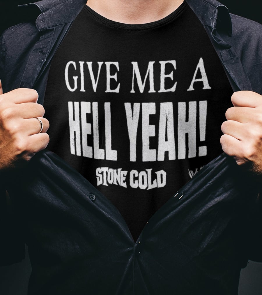 Stone Cold Steve Austin Give Me A Hell Yeah WWE T-Shirt
