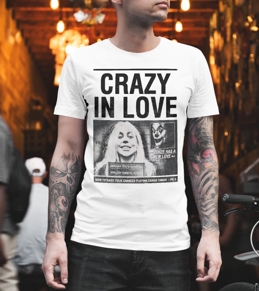 Crazy In Love Joker Has A New Love Arkham State Hospital T-Shirt