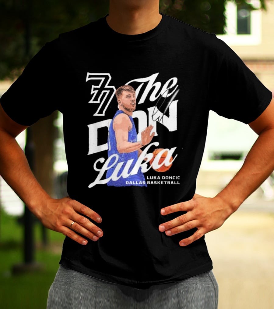 77 The Don Luka Luka Doncic Dallas Mavericks Basketball T-Shirt