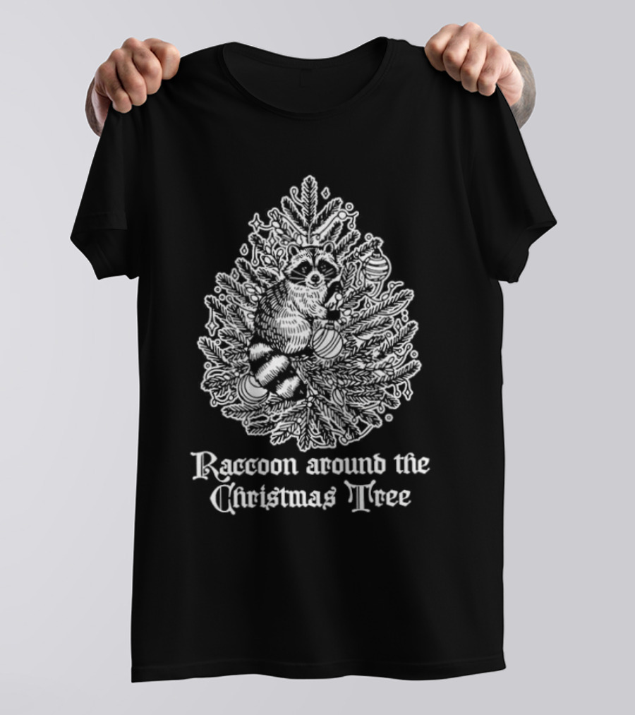 Raccoon Around The Christmas Tree Holiday T-Shirt
