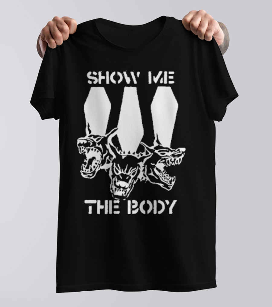 SHOW ME THE BODY XXX Three Headed Dog Bootleg T-Shirt