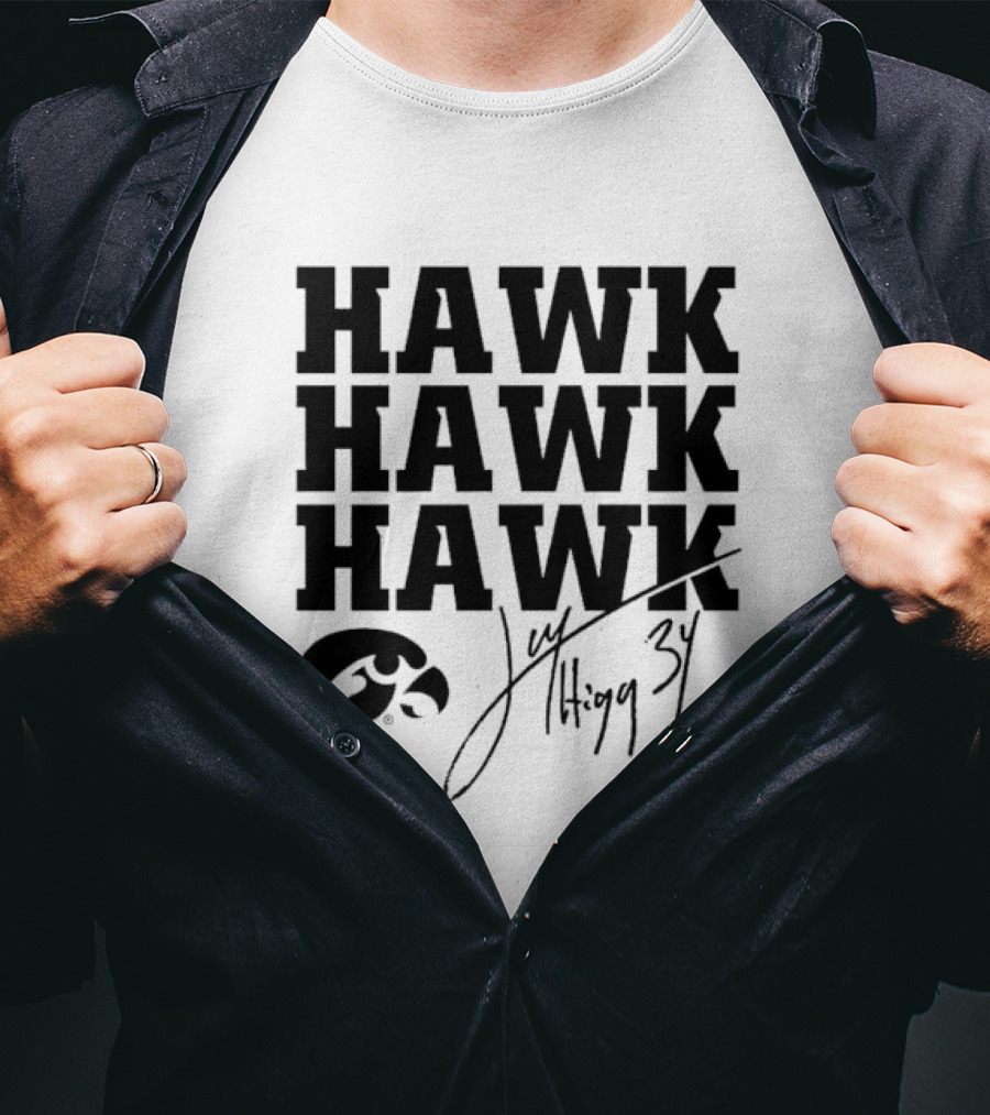 HAWK HAWK HAWK Jay Higgins 34 Iowa Hawkeyes Signature T-Shirt