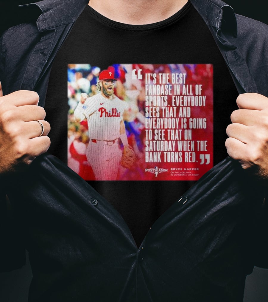 Bryce Harper Philadelphia Phillies Best Fanbase In All Of Sports Postseason T-Shirt