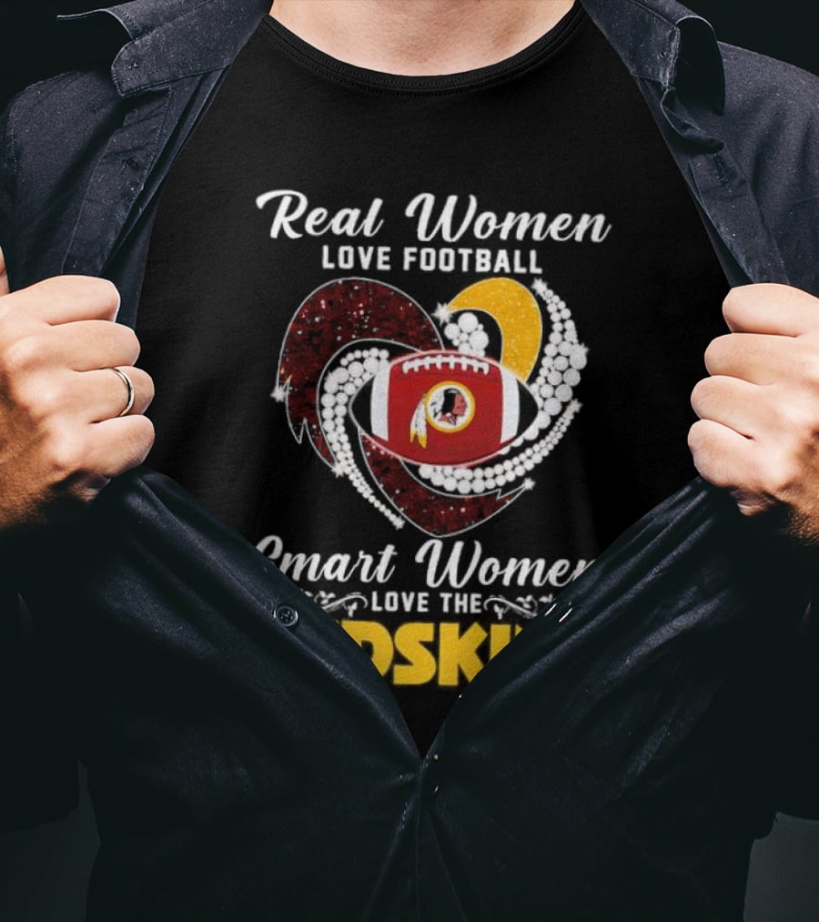 Real Women Love Football Smart Women Love The Redskins Diamond Heart T-Shirt