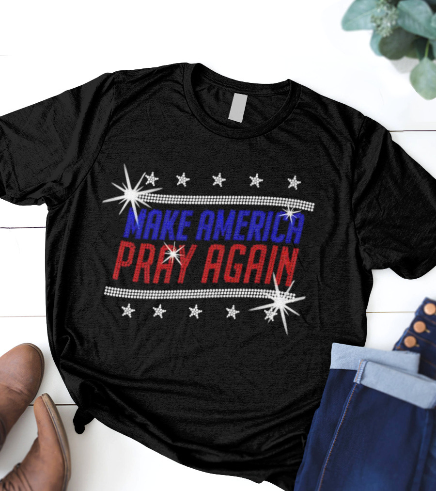 Make America Pray Again Rhinestone T-Shirt