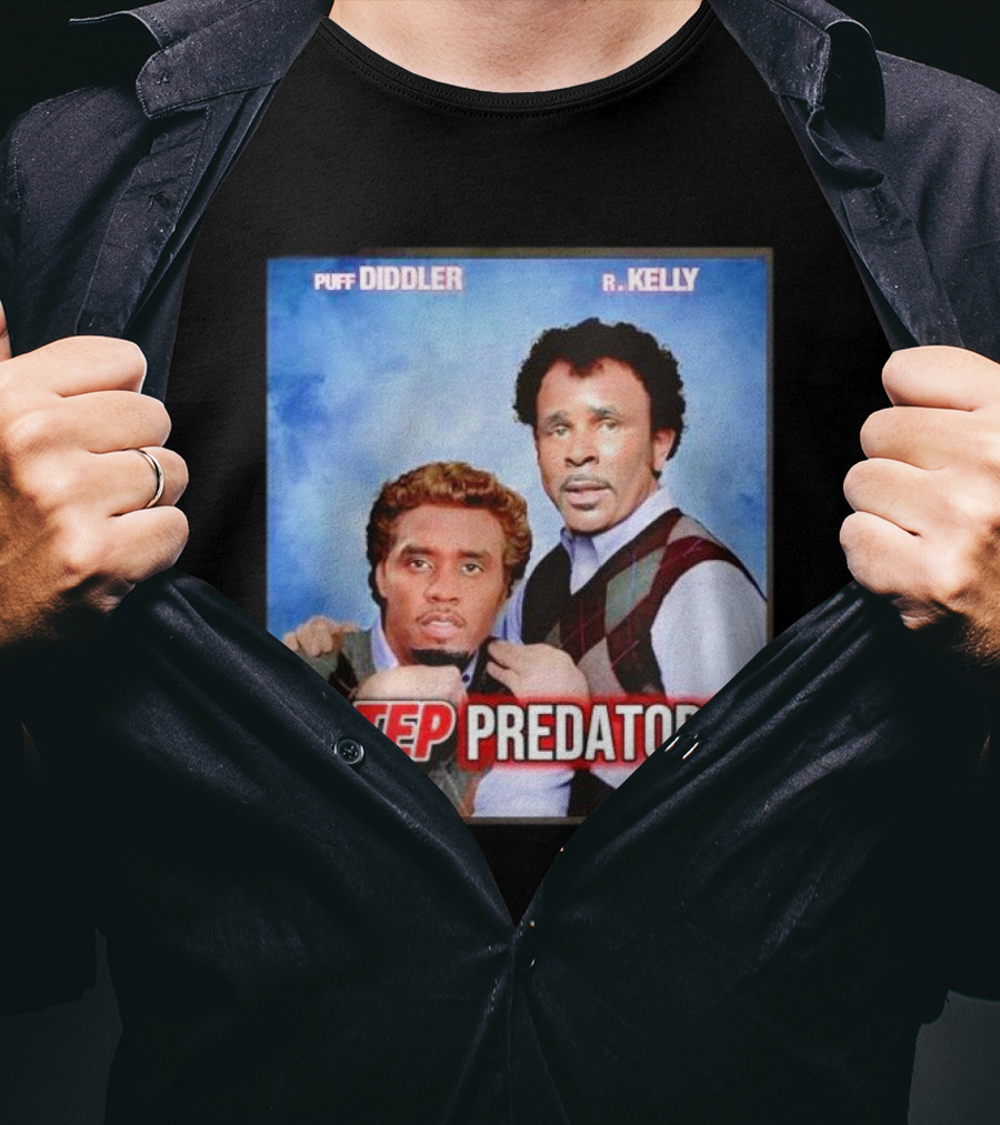 Step Predators Puff Diddler R Kelly T-Shirt
