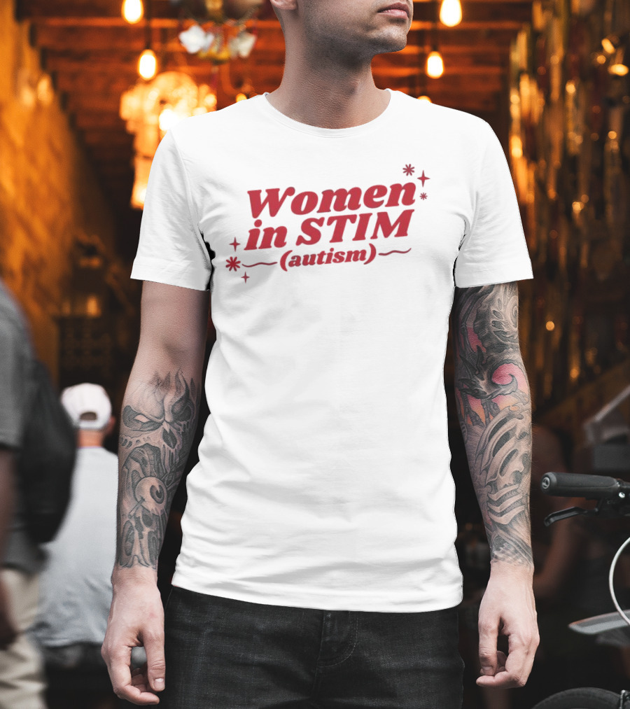 Women In STIM Autism T-Shirt