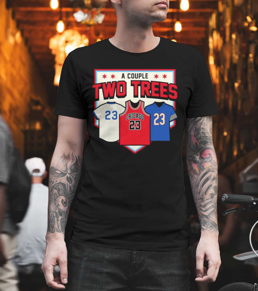 A Couple Two Trees Chicago 23 Sports Jerseys T-Shirt
