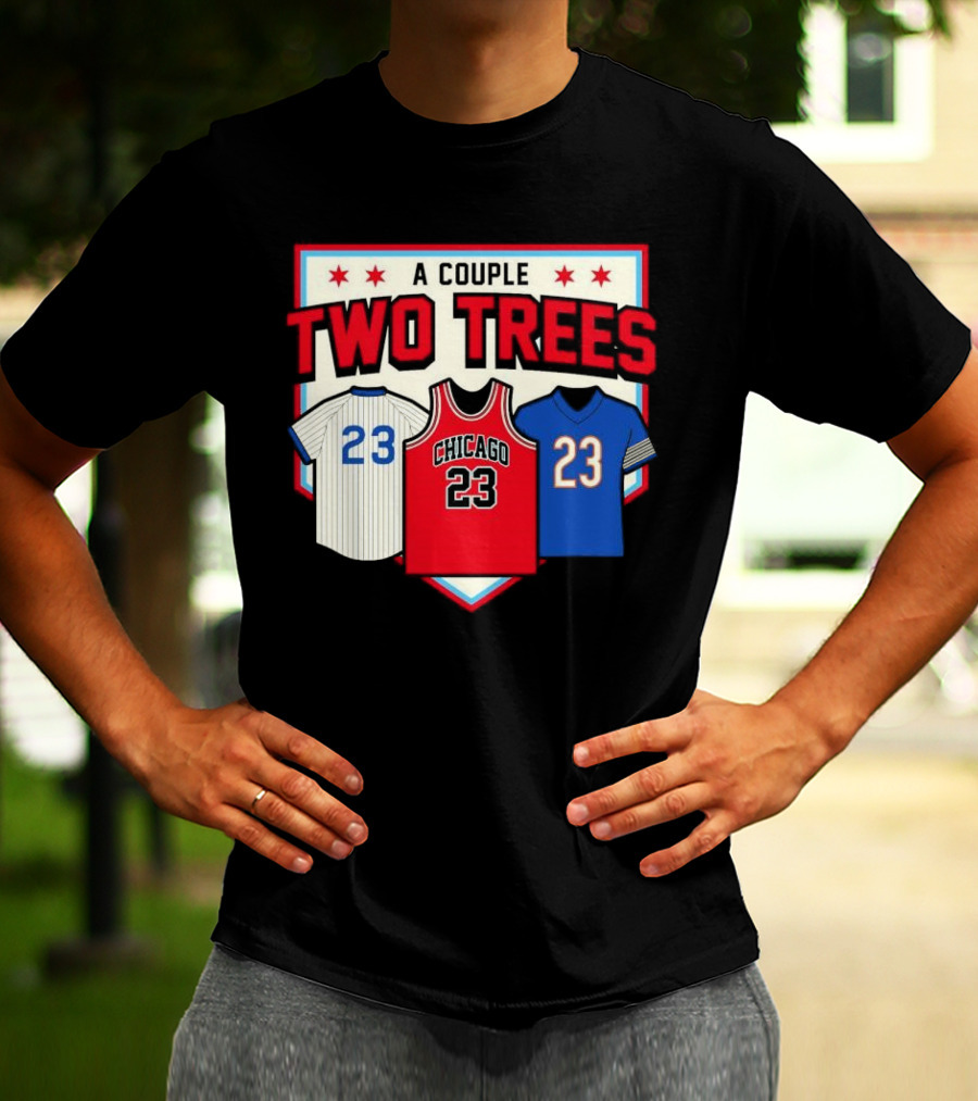 A Couple Two Trees Chicago 23 Sports Jerseys T-Shirt