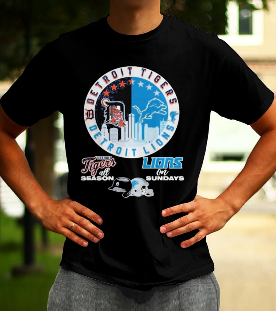 Detroit Tigers Detroit Lions All Season On Sundays T-Shirt