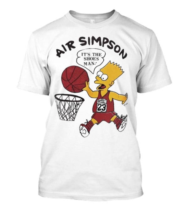 Bart Simpson Air Bart It's The Shoes Man Basketball Parody 23 Jersey Dunk T-Shirt