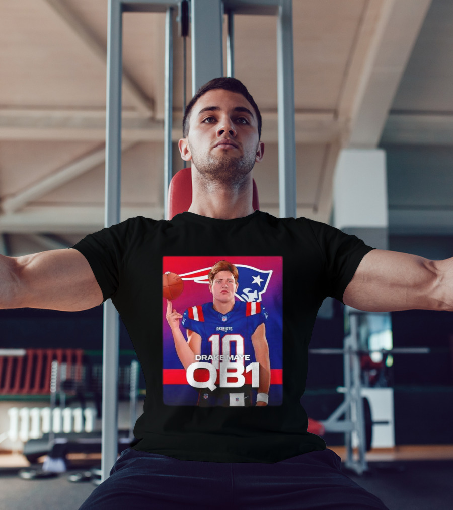Drake Maye QB1 Era New England Patriots 10 Patriots T-Shirt