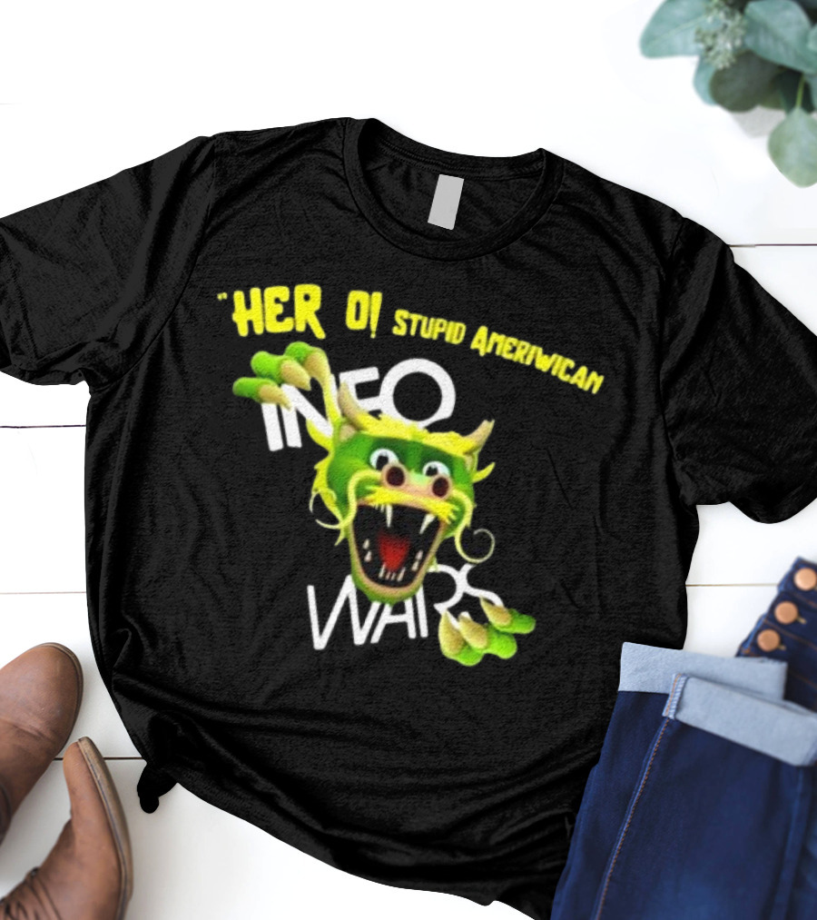 Herro Stupid Ameriwican Info Wars Dragon T-Shirt