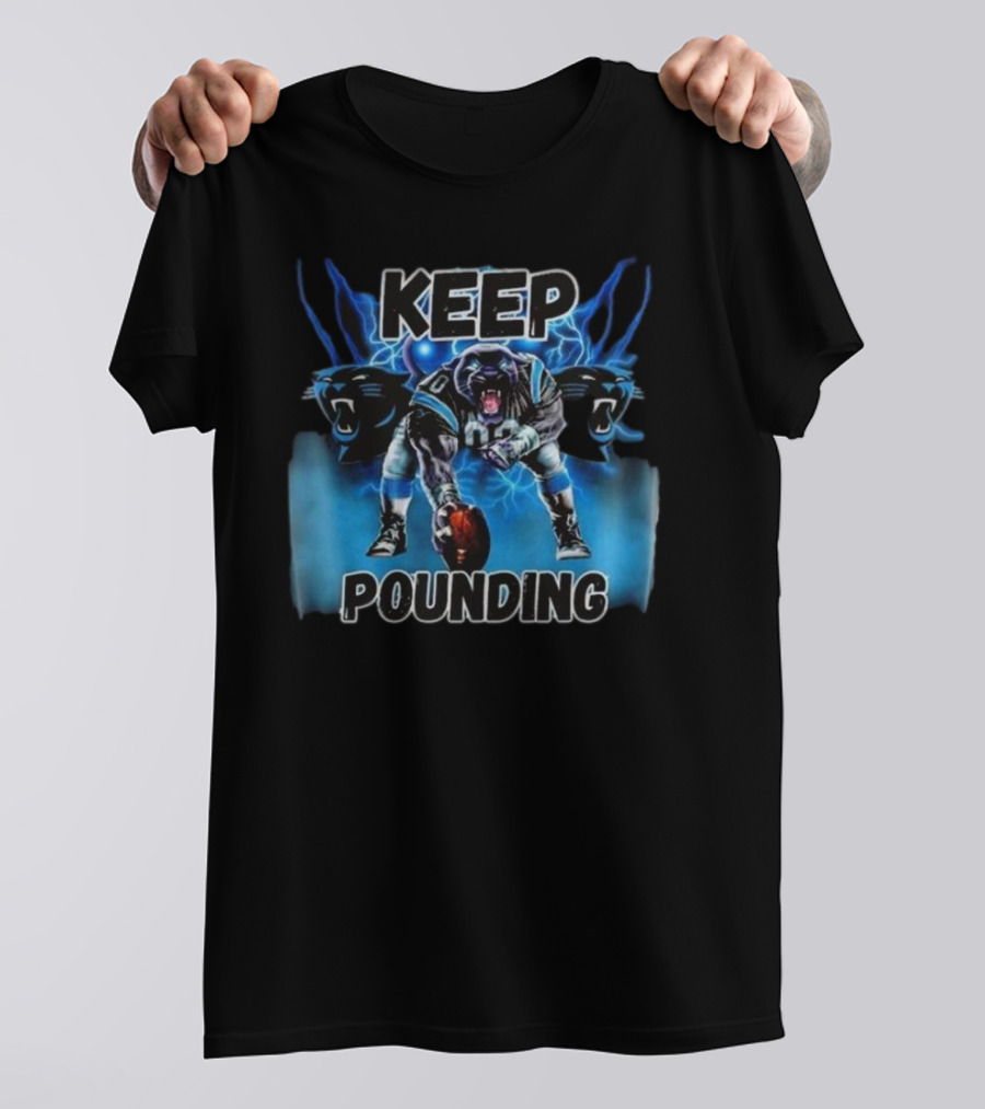 Keep Pounding Panthers Football Keep Pounding For The Carolinas T-Shirt