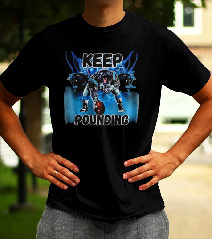 Keep Pounding Panthers Football Keep Pounding For The Carolinas T-Shirt