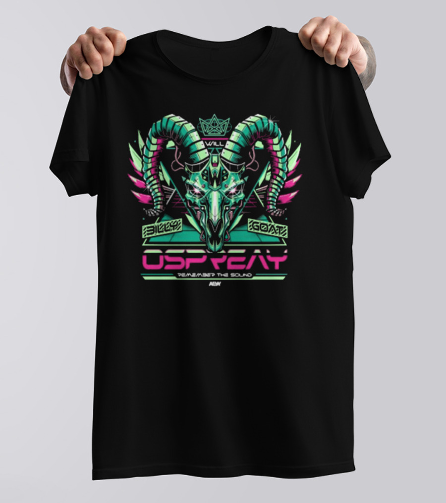 Will Ospreay Billy Goat Remember The Sound AEW T-Shirt