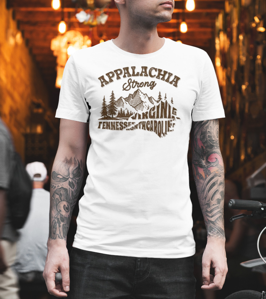 Appalachia Strong Mountains Virginia Tennessee North Carolina T-Shirt