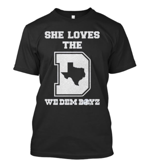 She Loves The D We Dem Boyz Dallas Cowboys Texas Map T-Shirt