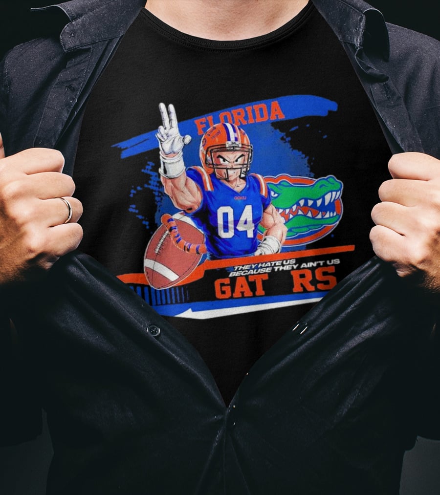 Florida Gators Goku 04 Football They Hate Us Because They Ain't Us T-Shirt