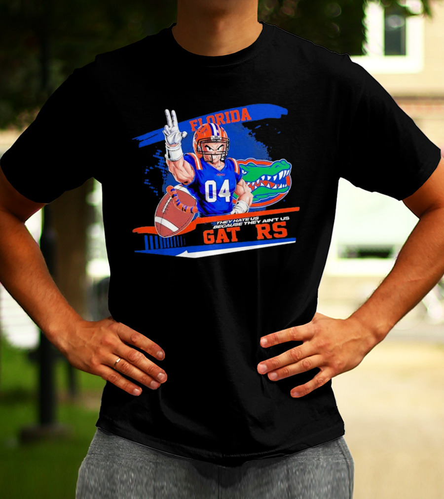 Florida Gators Goku 04 Football They Hate Us Because They Ain't Us T-Shirt