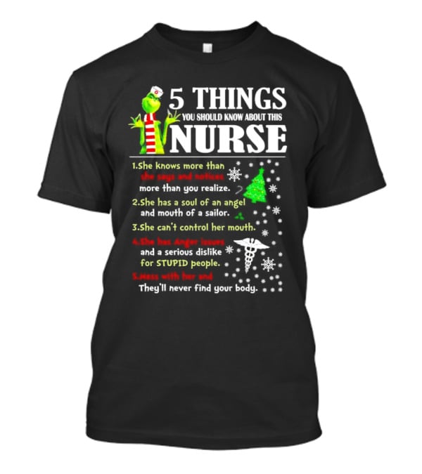 5 Things You Should Know About This Nurse Grinch Christmas Humor And Wisdom T-Shirt