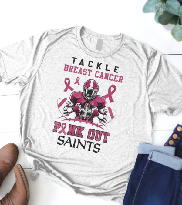 New Orleans Saints Tackle Breast Cancer Pink Out T-Shirt
