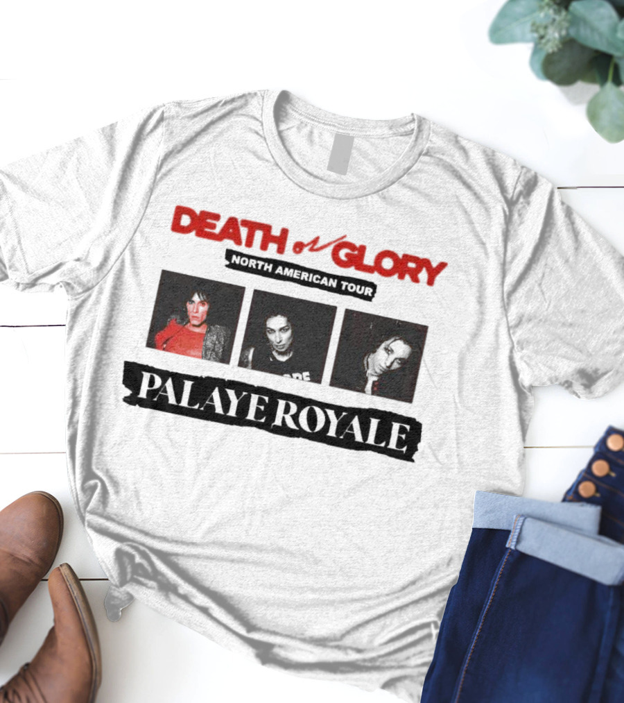 Death Or Glory Palaye Royale North American Tour T-Shirt