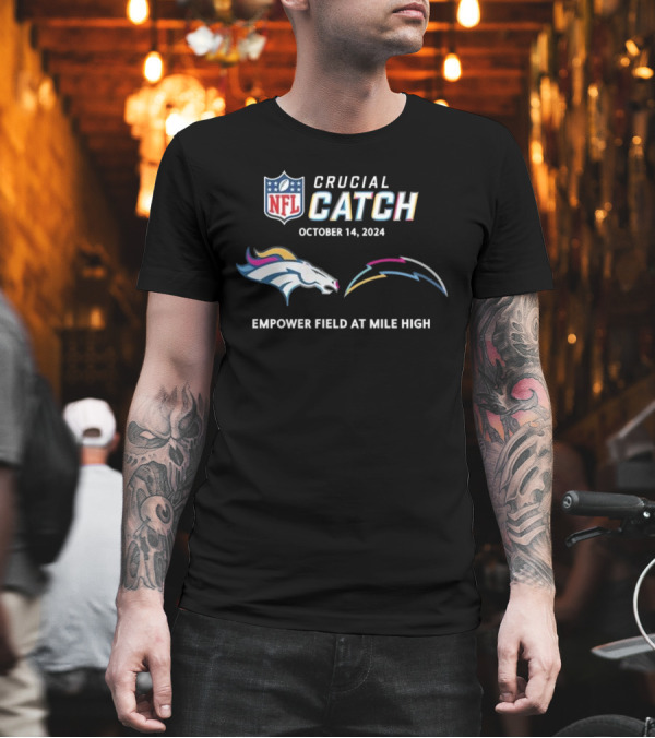 Denver Broncos Vs Los Angeles Chargers October 14 2024 NFL Crucial Catch Empower Field At Mile High T-Shirt
