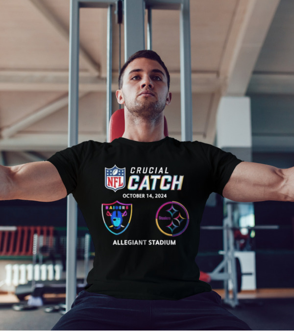 NFL Crucial Catch October 14, 2024 Las Vegas Raiders Vs Pittsburgh Steelers Allegiant Stadium T-Shirt